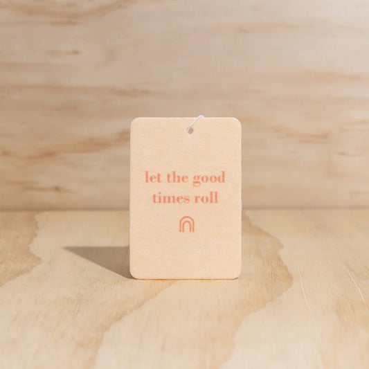 Air Freshener | Let the good times roll