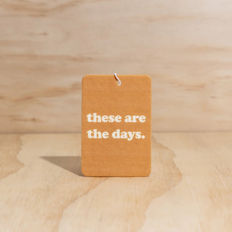Air Freshener | These are the days