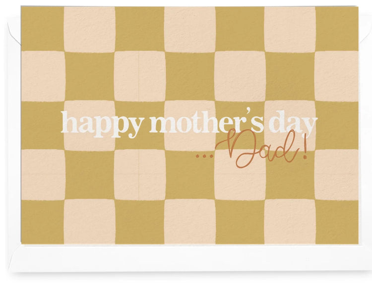 'Happy Mother's Day ...Dad!' Greeting Card