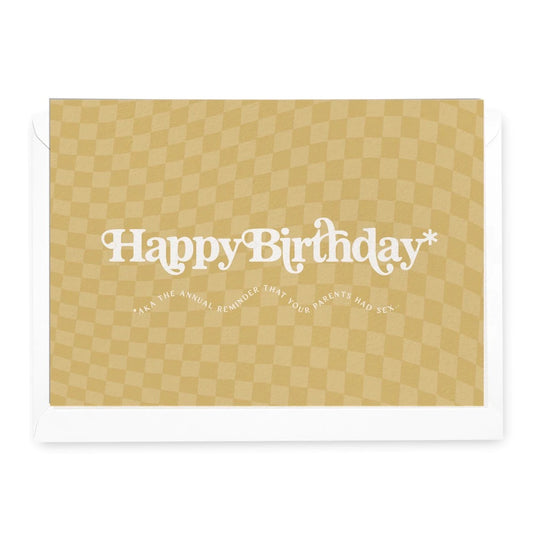 ‘Happy Birthday aka The Annual Reminder’ Card