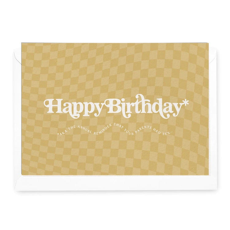 ‘Happy Birthday aka The Annual Reminder’ Card